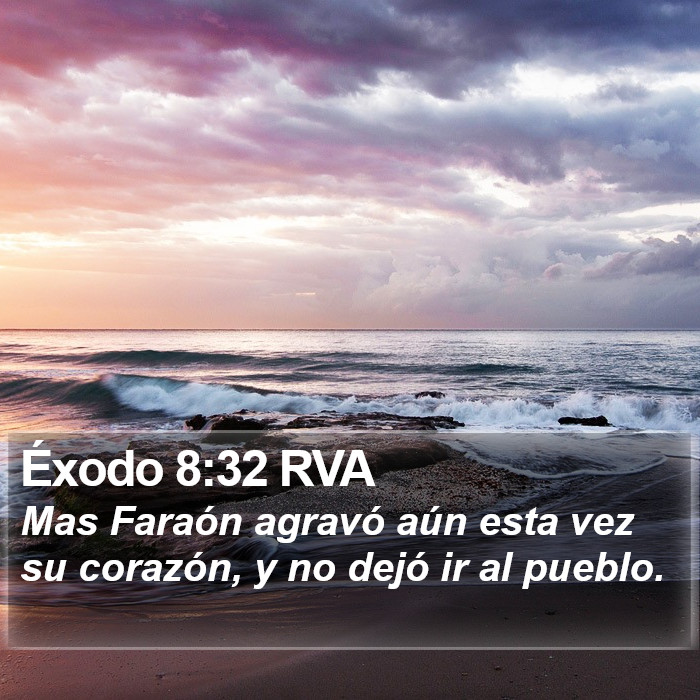 Éxodo 8:32 RVA Bible Study