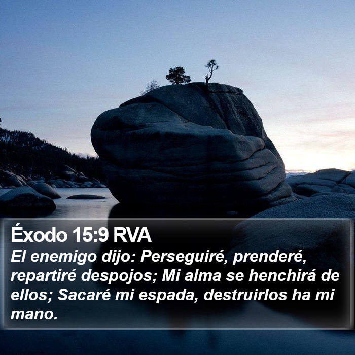 Éxodo 15:9 RVA Bible Study