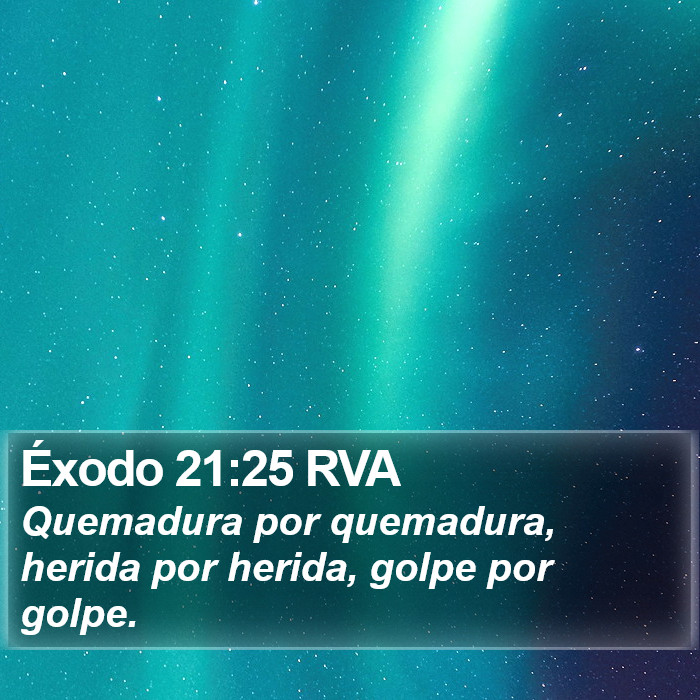 Éxodo 21:25 RVA Bible Study