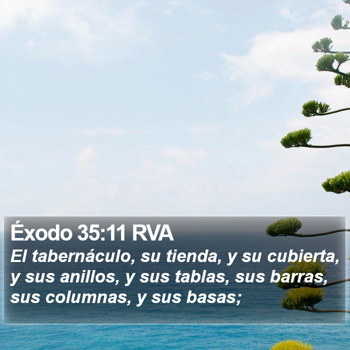 Éxodo 35:11 RVA Bible Study