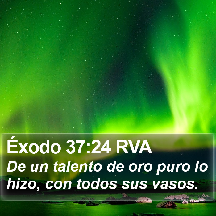 Éxodo 37:24 RVA Bible Study