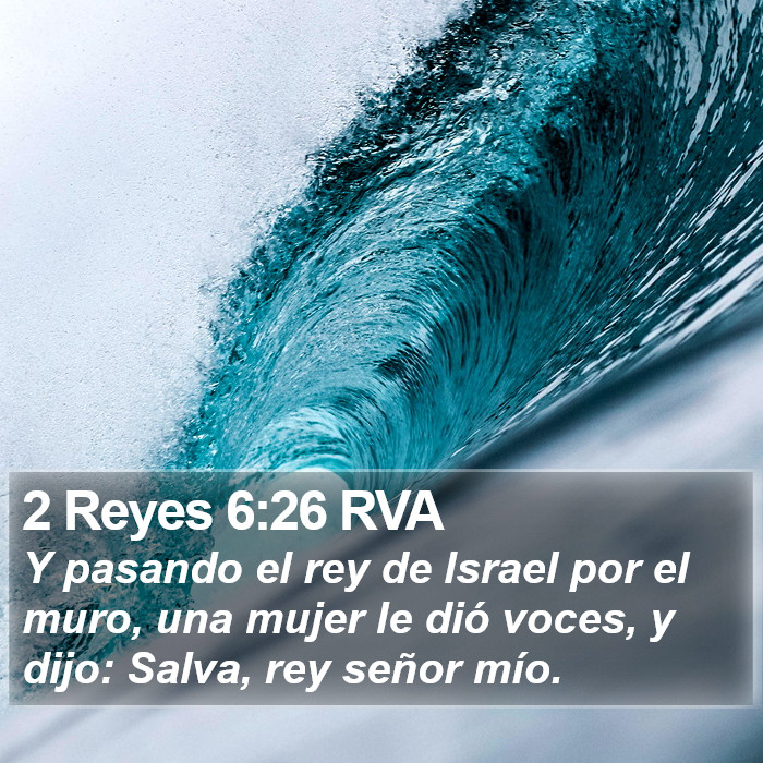 2 Reyes 6:26 RVA Bible Study