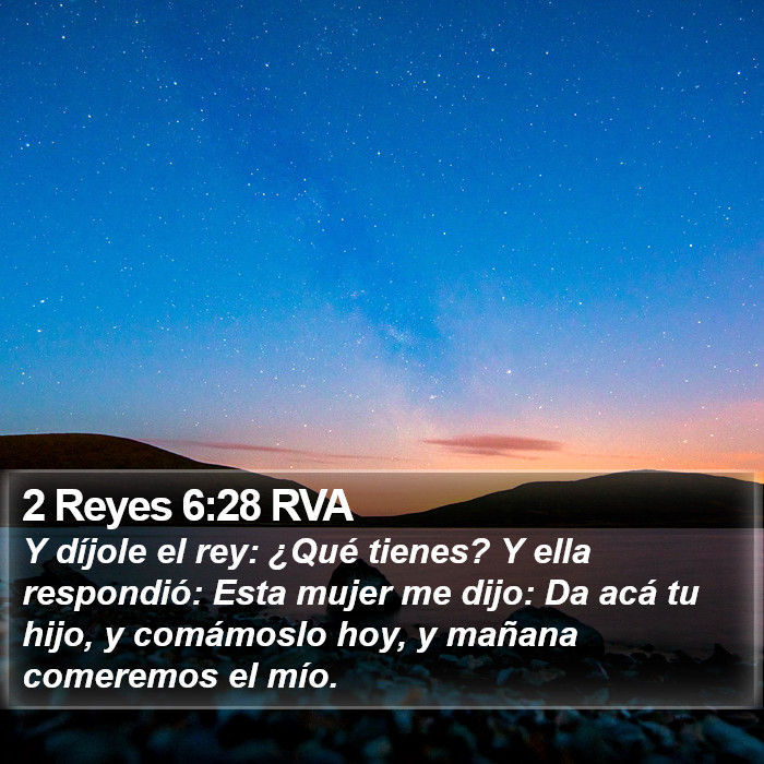 2 Reyes 6:28 RVA Bible Study