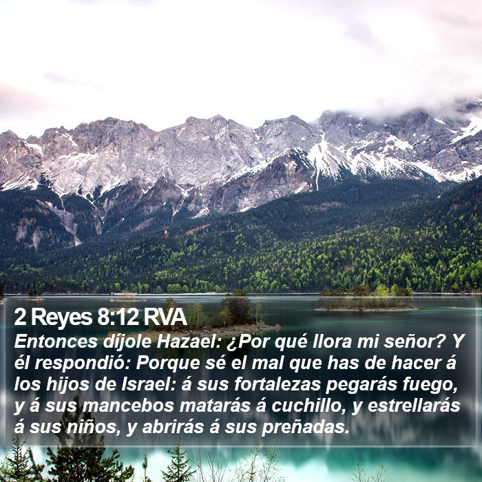 2 Reyes 8:12 RVA Bible Study