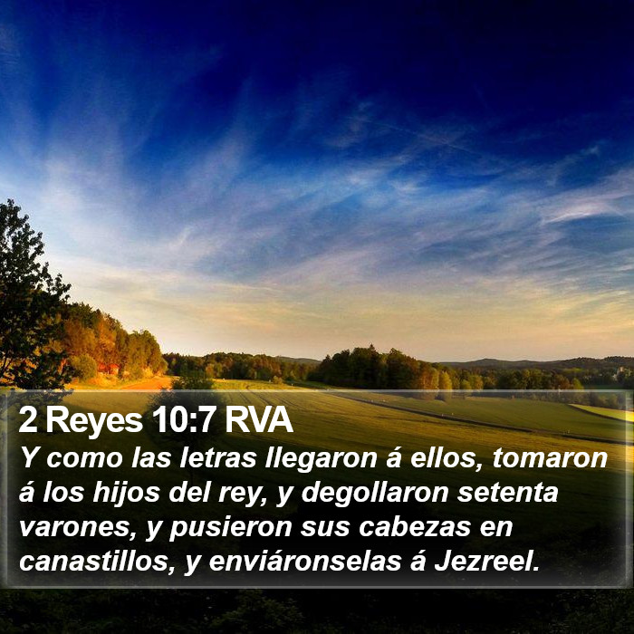 2 Reyes 10:7 RVA Bible Study