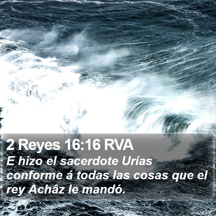 2 Reyes 16:16 RVA Bible Study