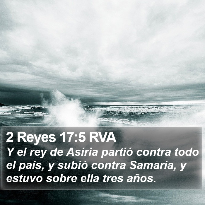 2 Reyes 17:5 RVA Bible Study