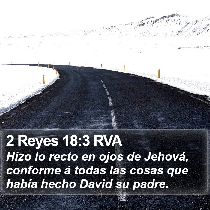 2 Reyes 18:3 RVA Bible Study