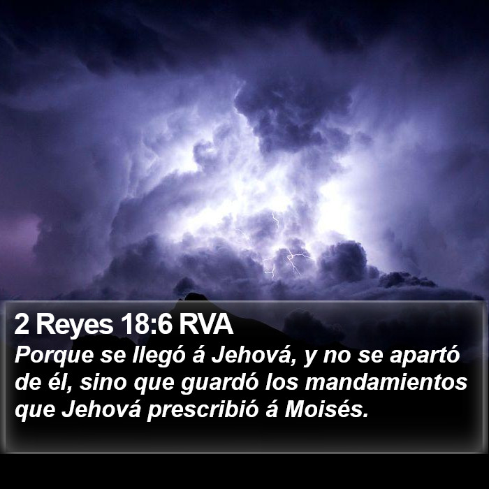 2 Reyes 18:6 RVA Bible Study