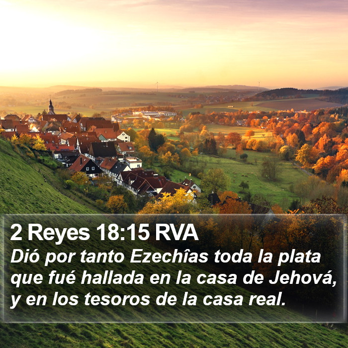 2 Reyes 18:15 RVA Bible Study