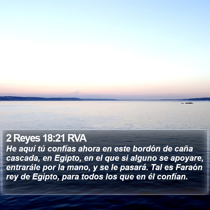 2 Reyes 18:21 RVA Bible Study