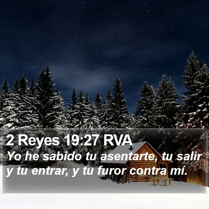 2 Reyes 19:27 RVA Bible Study