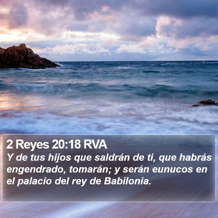 2 Reyes 20:18 RVA Bible Study