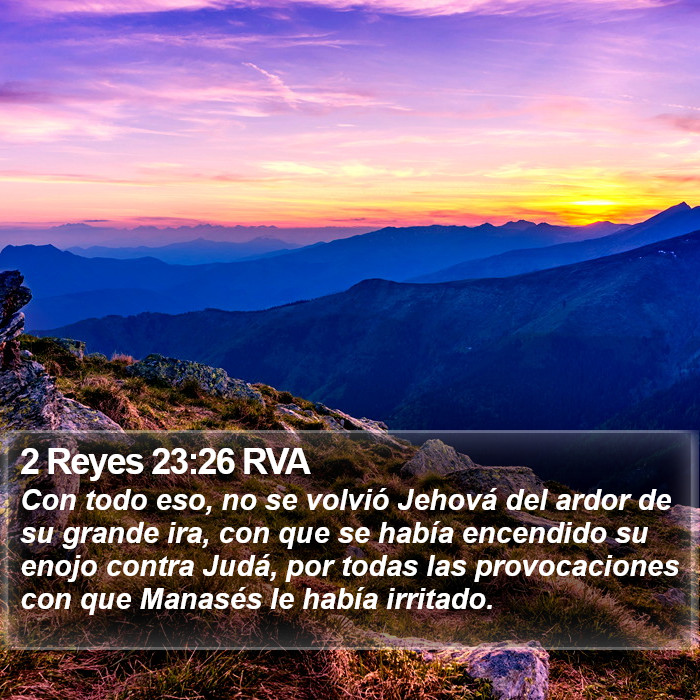 2 Reyes 23:26 RVA Bible Study