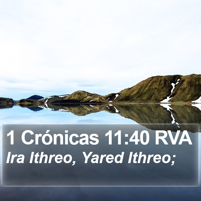 1 Crónicas 11:40 RVA Bible Study