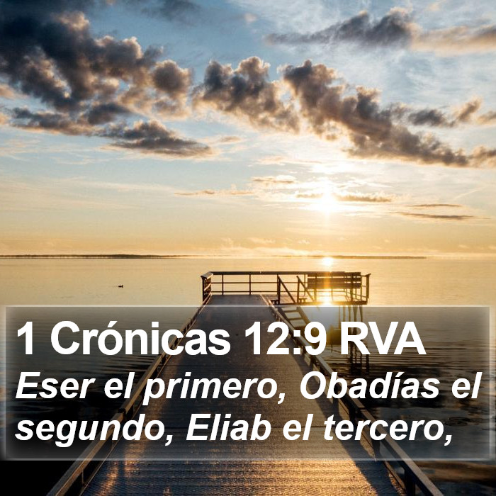 1 Crónicas 12:9 RVA Bible Study