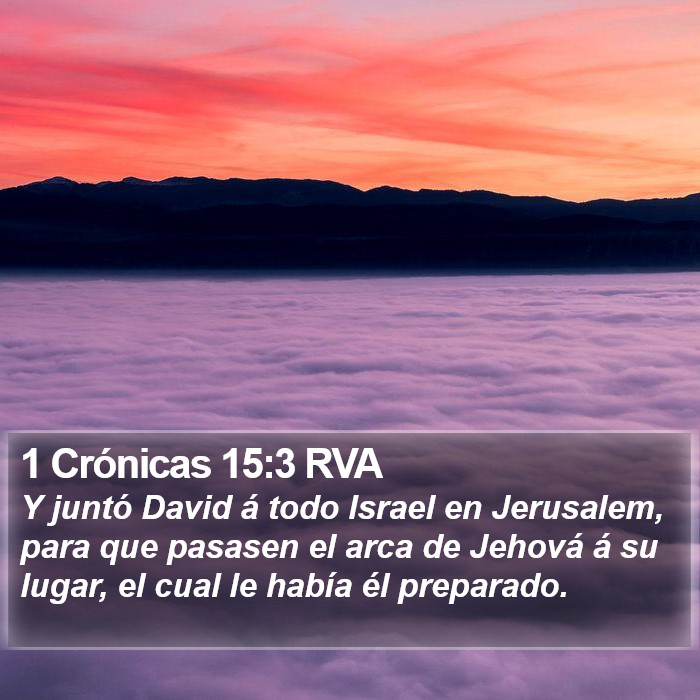 1 Crónicas 15:3 RVA Bible Study