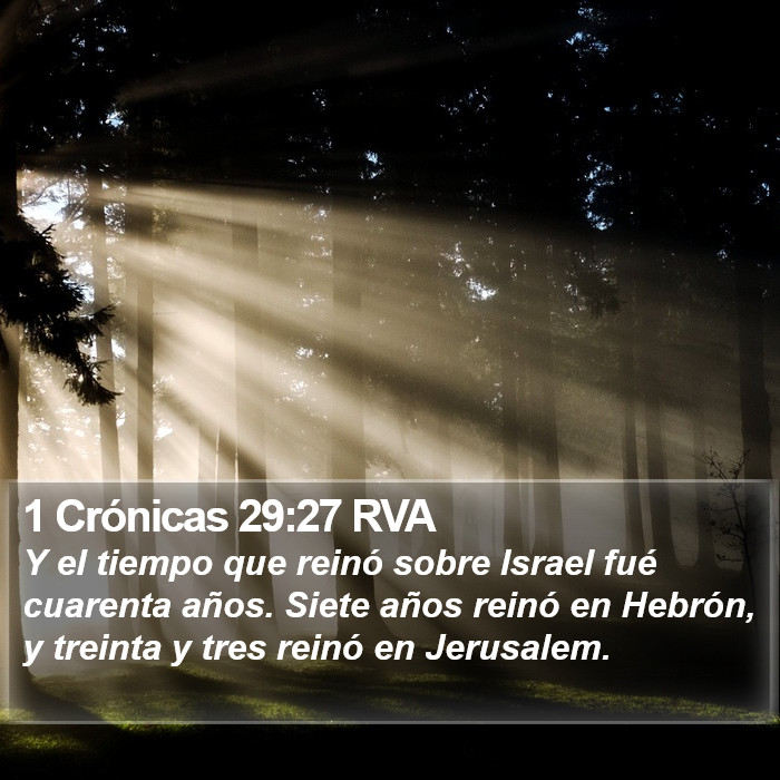 1 Crónicas 29:27 RVA Bible Study