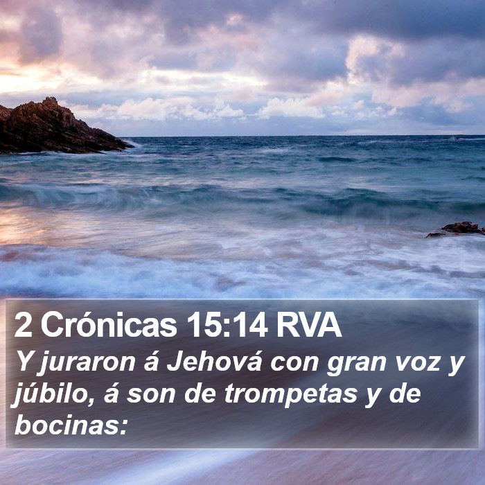 2 Crónicas 15:14 RVA Bible Study