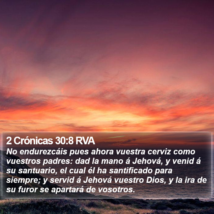 2 Crónicas 30:8 RVA Bible Study