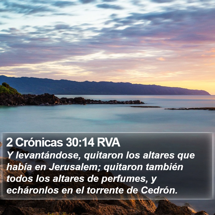 2 Crónicas 30:14 RVA Bible Study