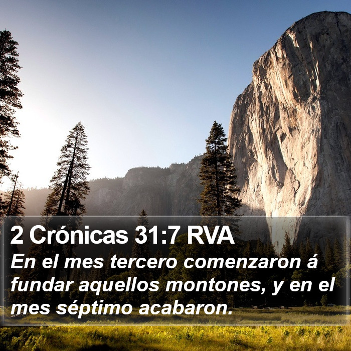 2 Crónicas 31:7 RVA Bible Study