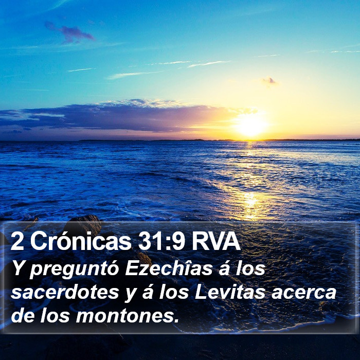 2 Crónicas 31:9 RVA Bible Study