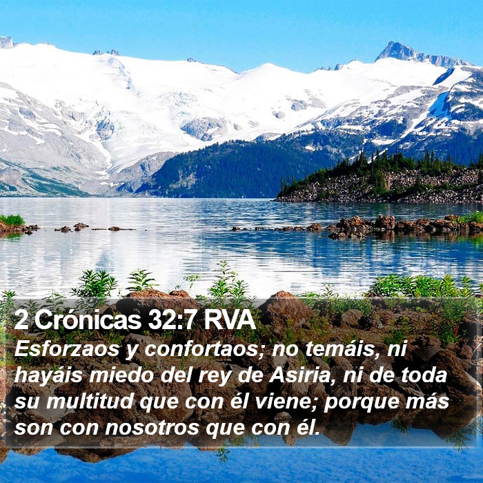 2 Crónicas 32:7 RVA Bible Study