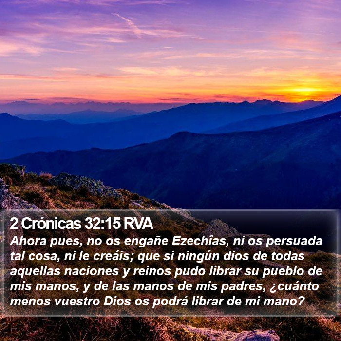 2 Crónicas 32:15 RVA Bible Study