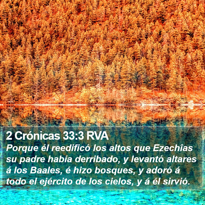 2 Crónicas 33:3 RVA Bible Study