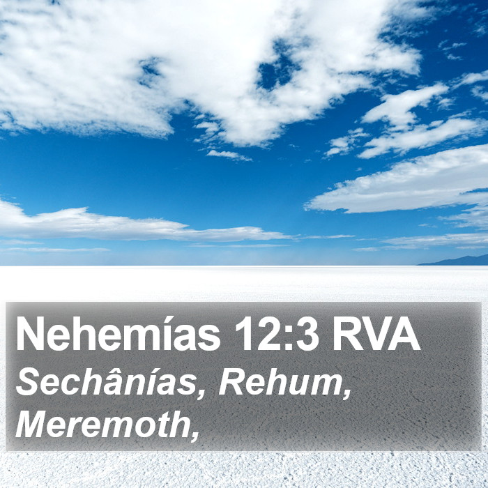 Nehemías 12:3 RVA Bible Study