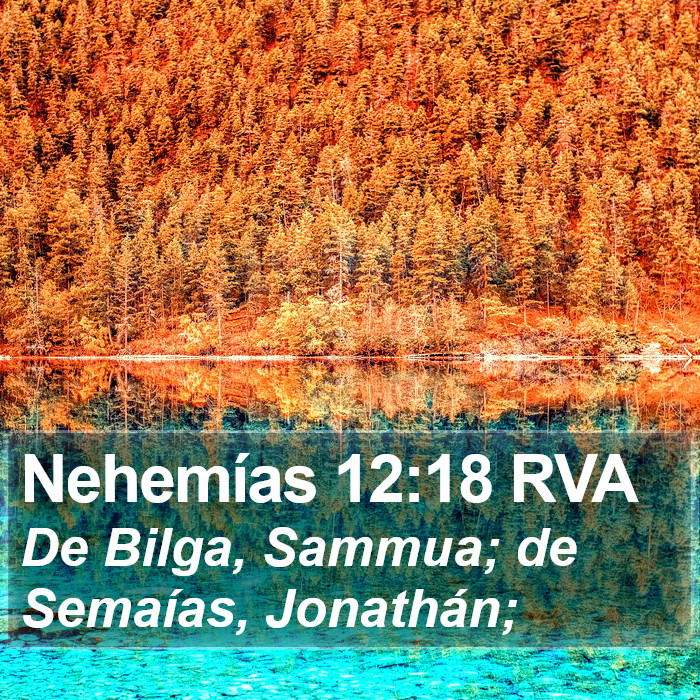 Nehemías 12:18 RVA Bible Study