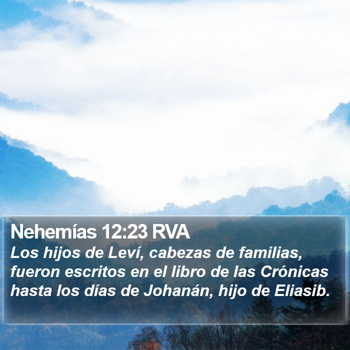 Nehemías 12:23 RVA Bible Study