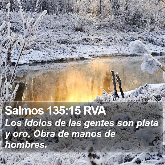 Salmos 135:15 RVA Bible Study