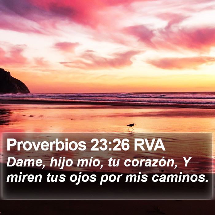 Proverbios 23:26 RVA Bible Study