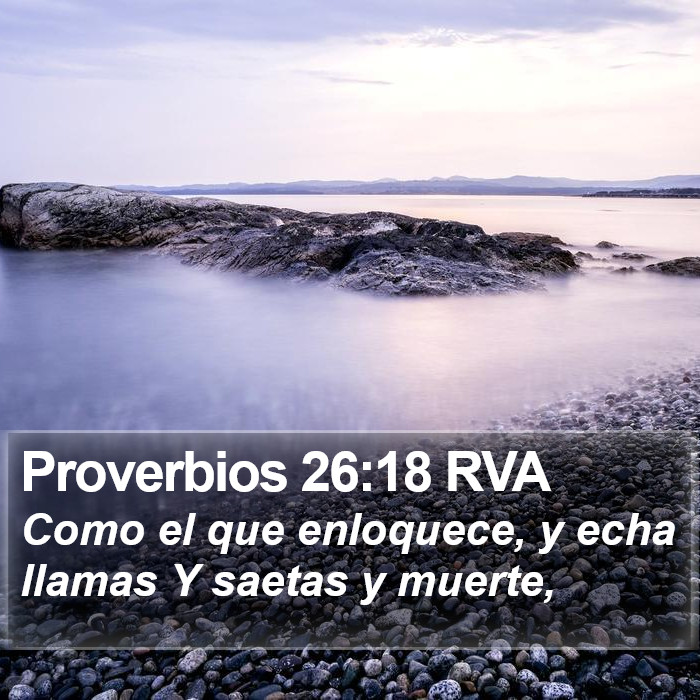 Proverbios 26:18 RVA Bible Study