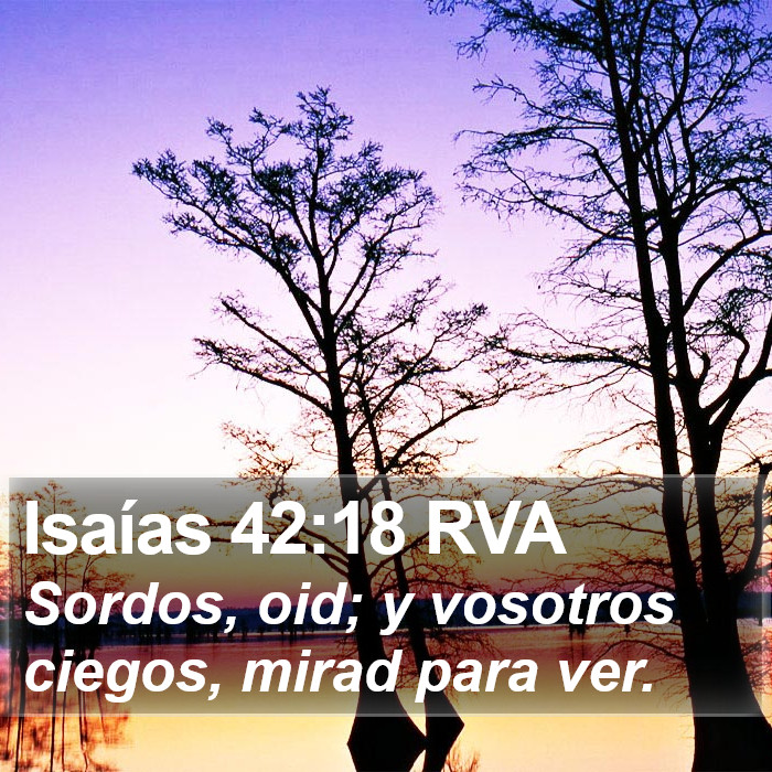 Isaías 42:18 RVA Bible Study