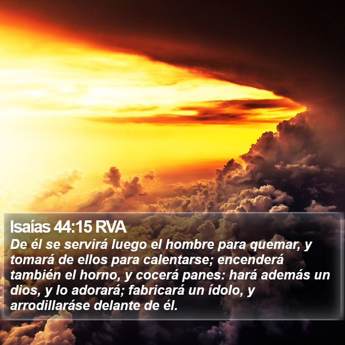 Isaías 44:15 RVA Bible Study