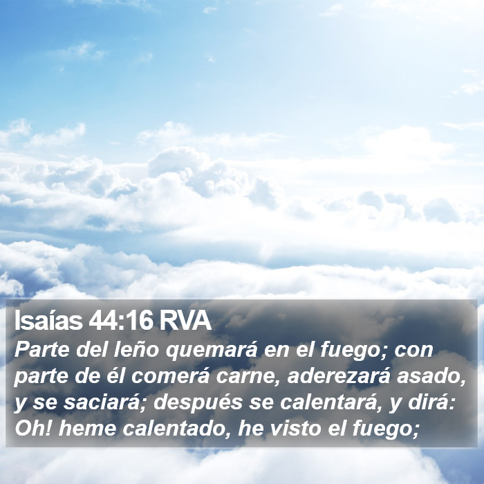 Isaías 44:16 RVA Bible Study