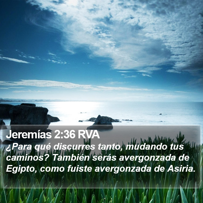 Jeremías 2:36 RVA Bible Study