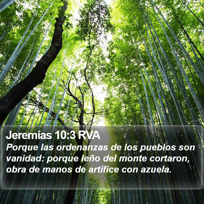 Jeremías 10:3 RVA Bible Study