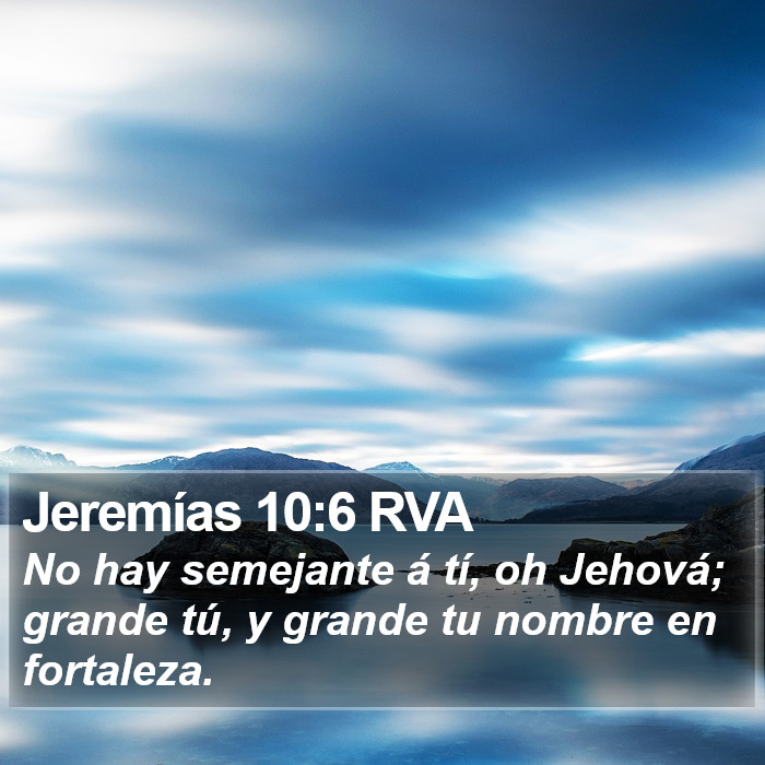 Jeremías 10:6 RVA Bible Study