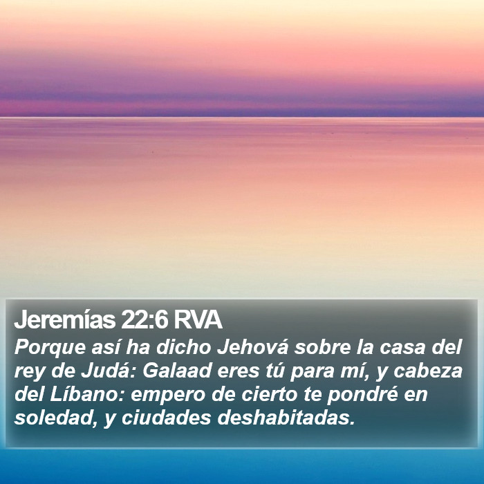 Jeremías 22:6 RVA Bible Study