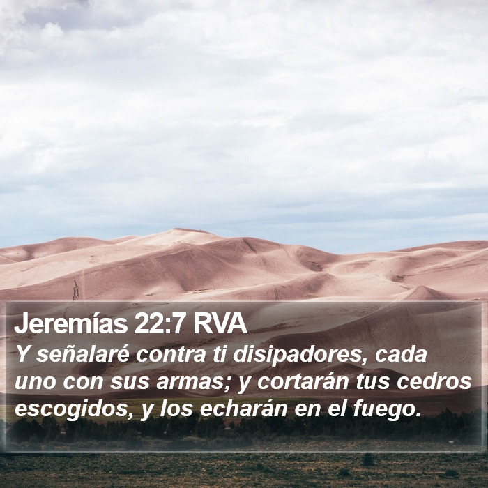 Jeremías 22:7 RVA Bible Study