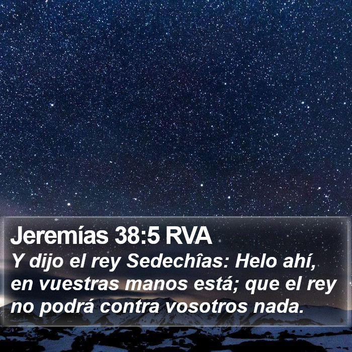 Jeremías 38:5 RVA Bible Study