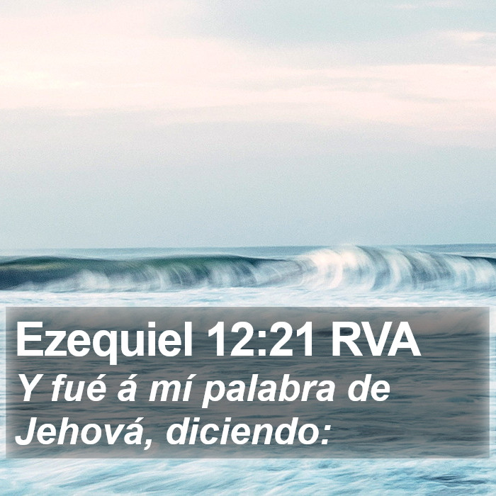 Ezequiel 12:21 RVA Bible Study