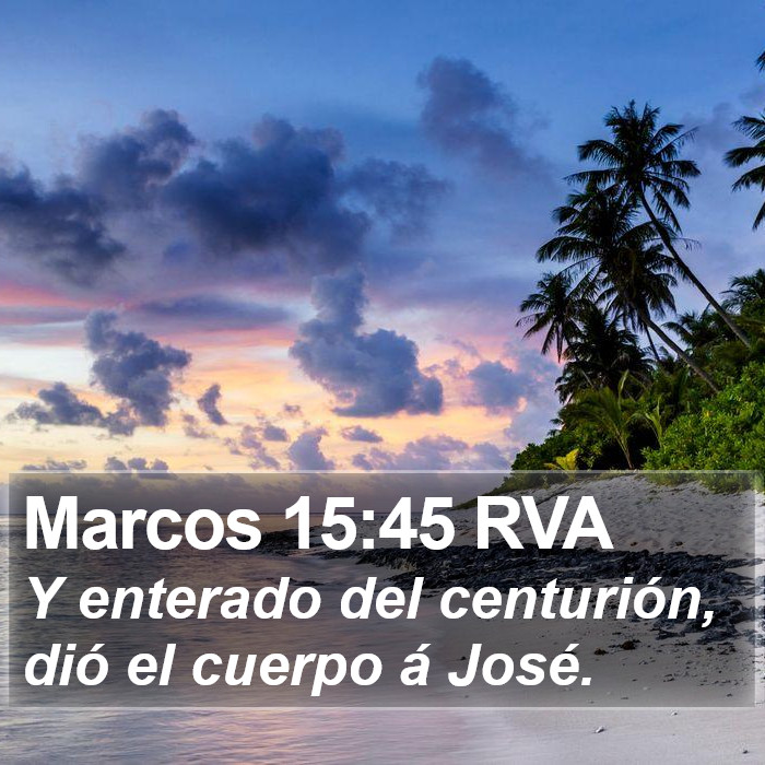 Marcos 15:45 RVA Bible Study