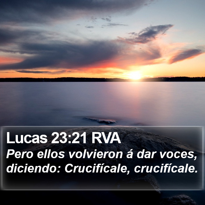 Lucas 23:21 RVA Bible Study