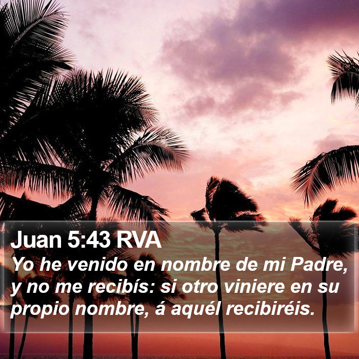 Juan 5:43 RVA Bible Study