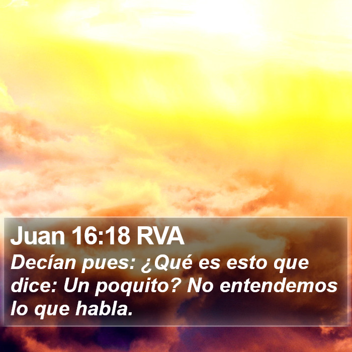 Juan 16:18 RVA Bible Study